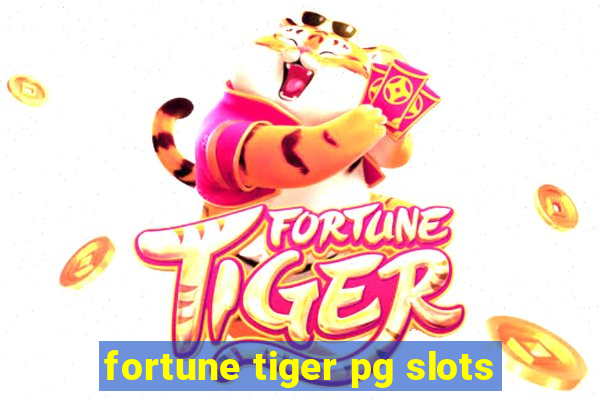 fortune tiger pg slots